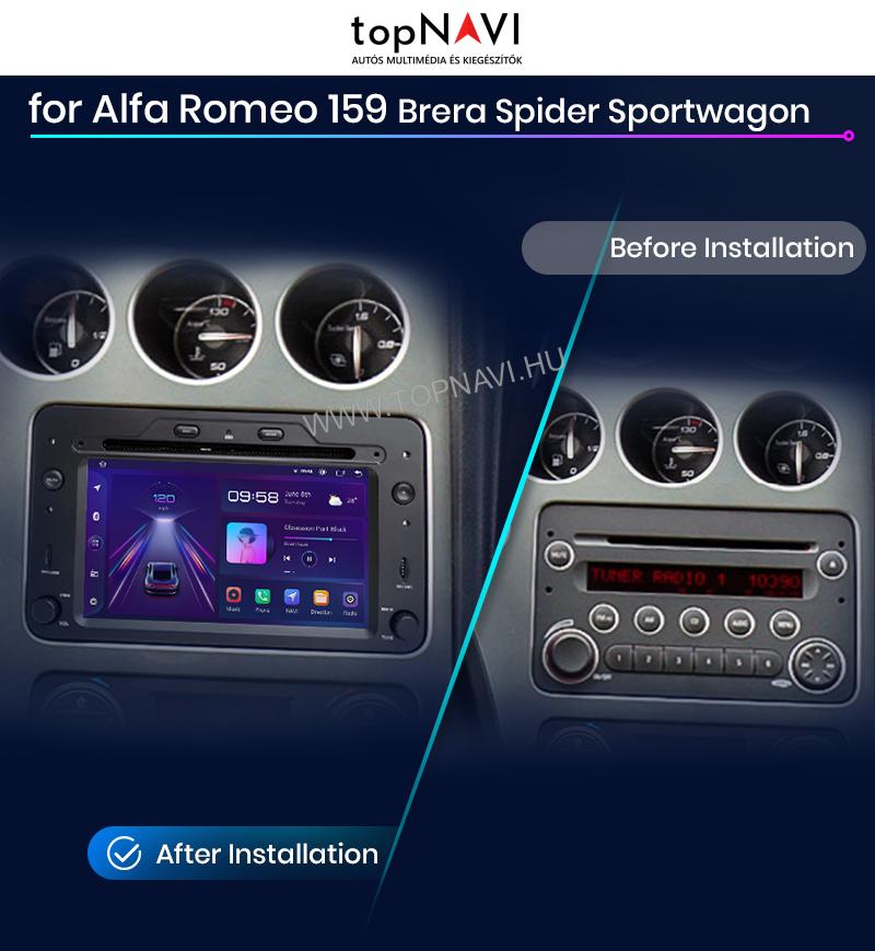 Alfa Romeo 159, Brera, Spider 2005 - 2011 7" Android Multimédia fejegység - topNAVI