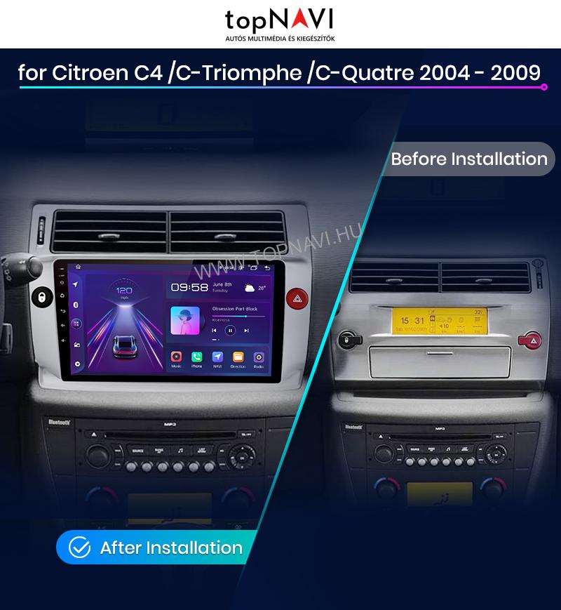 Citroen C4 2004 - 2009 9" Android Multimédia fejegység - topNAVI