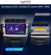 Load image into Gallery viewer, Citroen C4 2004 - 2009 9&quot; Android Multimédia fejegység - topNAVI