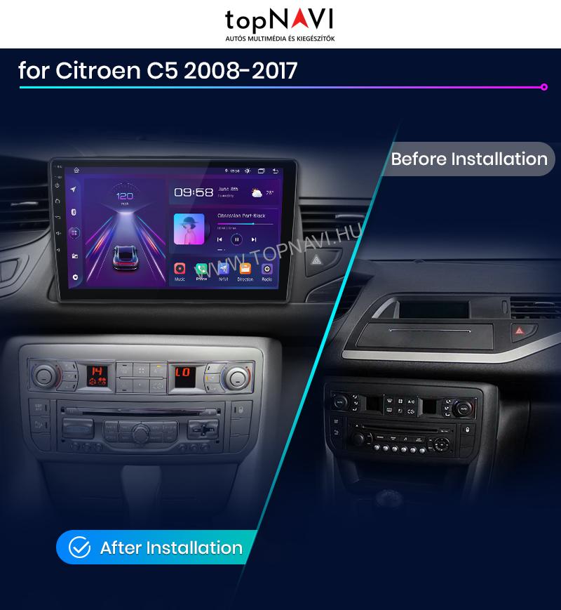 Citroen C5 2008 - 2017 9" Android Multimédia fejegység - topNAVI