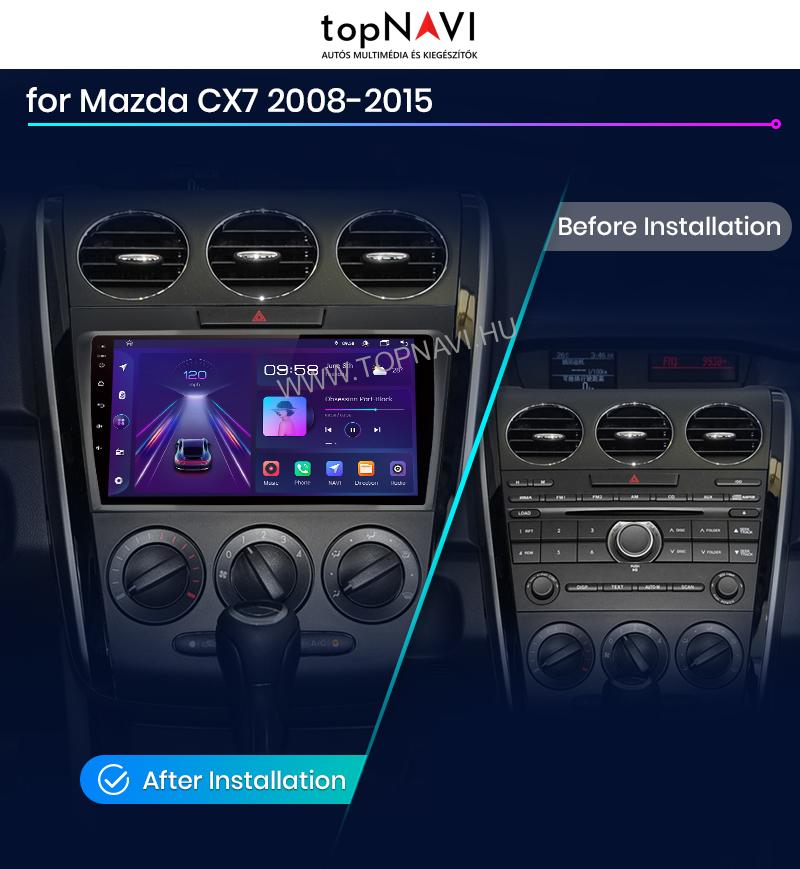 Mazda CX - 7 2006 - 2012 9" Android Multimédia fejegység - topNAVI