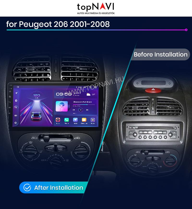 Peugeot 206 1998 - 2010 9" Android Multimédia fejegység - topNAVI