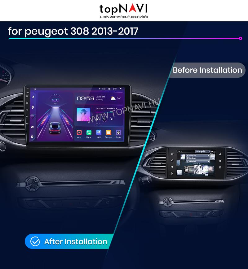 Peugeot 308 2013 - 2017 9" Android Multimédia fejegység - topNAVI