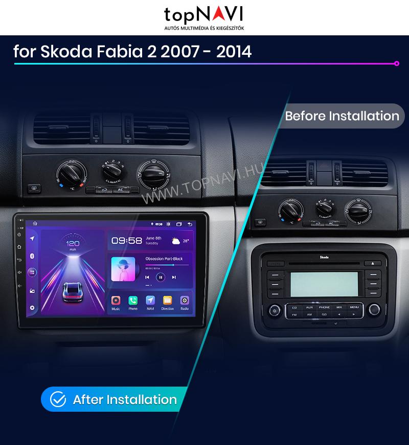 Skoda Fabia 2 2007 - 2014 10.1" Android Multimédia fejegység - topNAVI