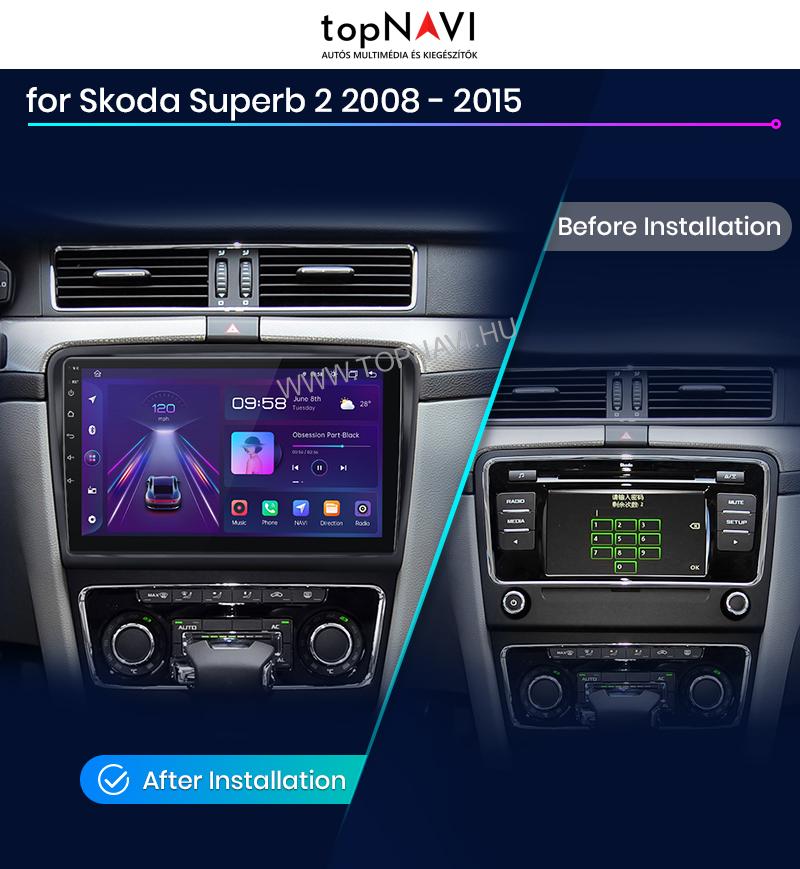 Skoda Superb 2 2008 - 2015 10.1" Android Multimédia fejegység - topNAVI