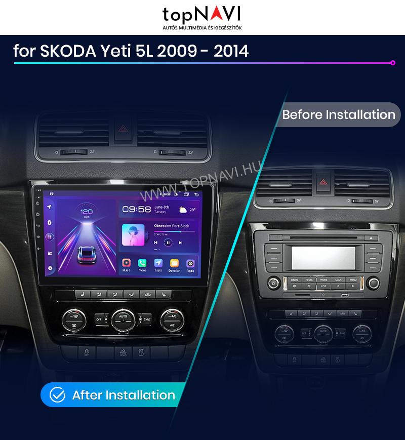 Skoda Yeti 5L 2009 - 2017 10.1" Android Multimédia fejegység - topNAVI