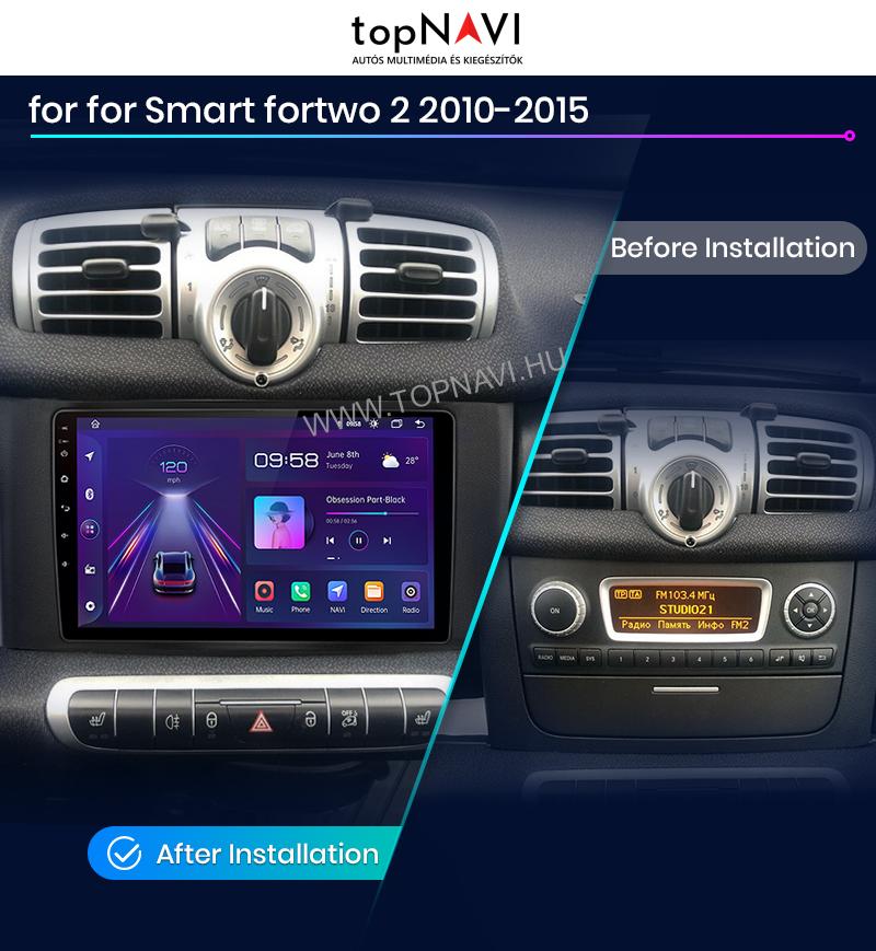 Smart Fortwo W451 FL 2010 - 2015 9" Android Multimédia fejegység - topNAVI