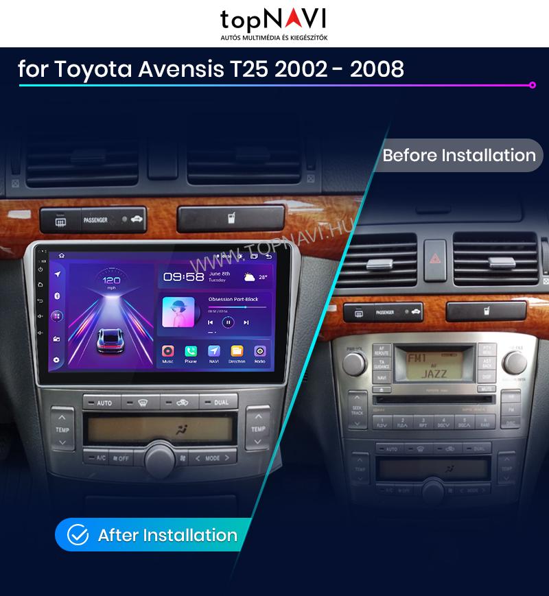 Toyota Avensis 2 T25 2003 - 2008 9"Android Multimédia fejegység - topNAVI