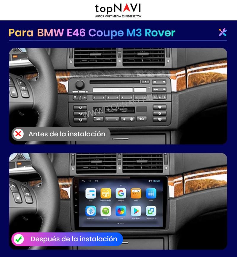 BMW E46 M3 318 320 325 1998 - 2006  Android Multimédia fejegység