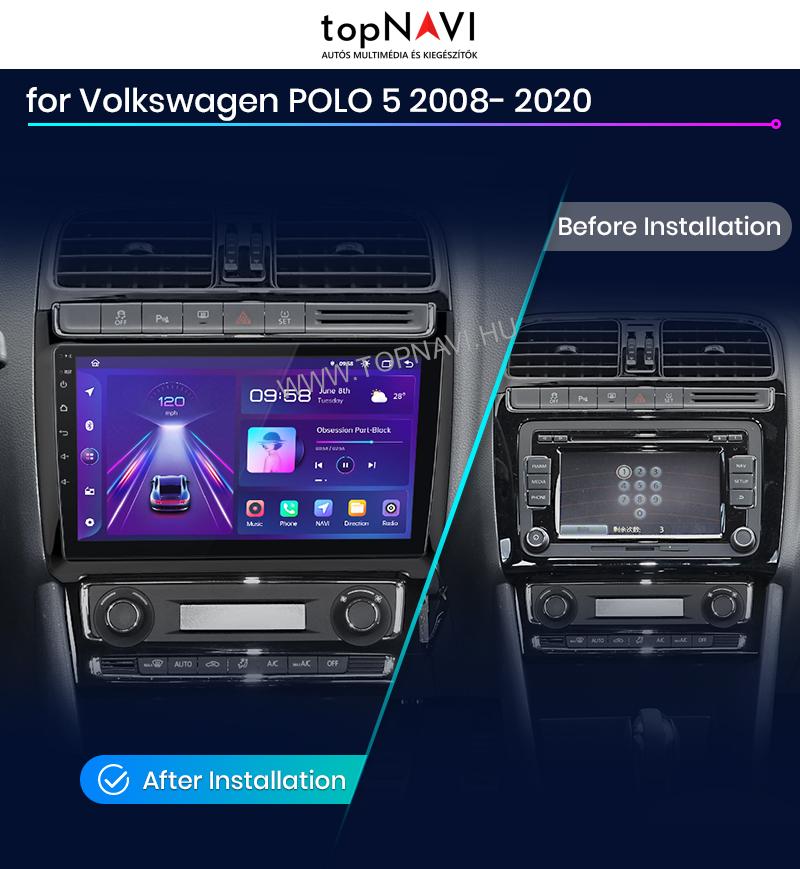 Volkswagen Polo 5 2009 - 2017 9" Android Multimédia fejegység - topNAVI